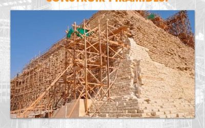 Andaimes foram usados para construir pirâmides!