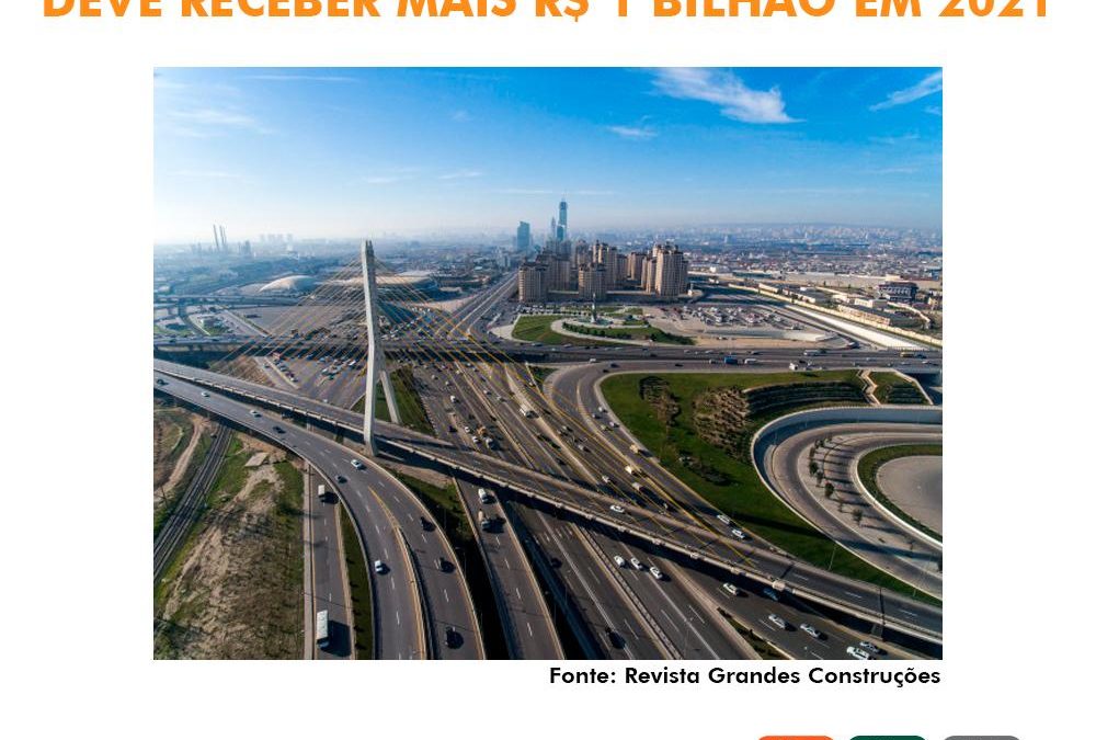 Ministério da Infraestrutura deve receber mais R$ 1 Bilhão em 2021